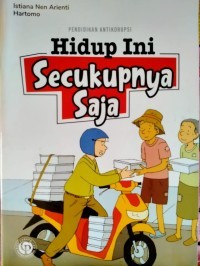 Image of Pendidikan Antikorupsi: Hidup Ini Secukupnya Saja